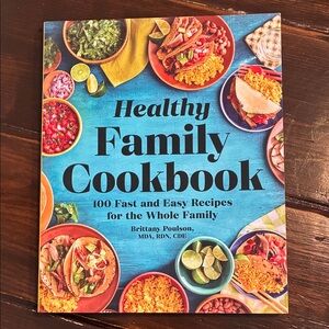 Healthy Family Cookbook by Brittany Poulson